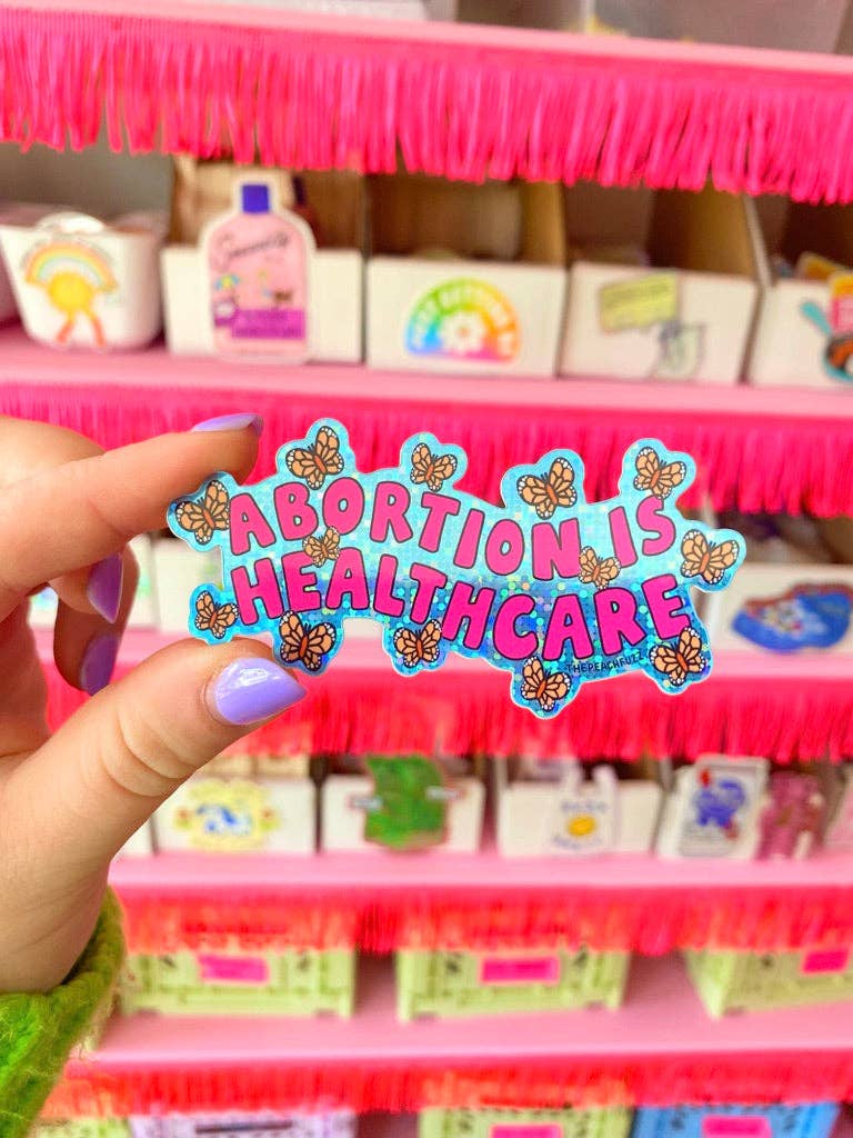 Abortion Is Healthcare Glitter Sticker